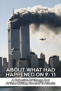 About What Had Happened On 9/11