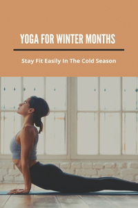 Yoga For Winter Months