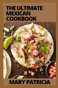 The Ultimate Mexican Cookbook