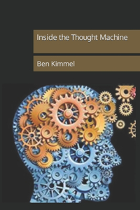 Inside the Thought Machine