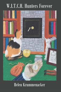 W. I. T. C. H. Hunters Forever