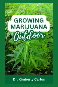 Growing Marijuana Outdoor
