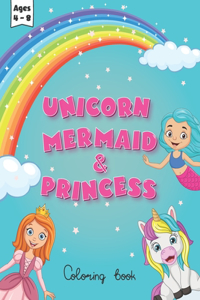 unicorn mermaid and princess coloring book for kids ages 4-8