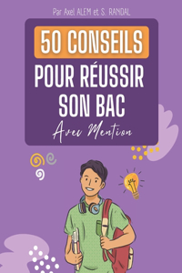 50 conseils pour réussir son bac avec mention