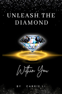 Unleash the Diamond Within You