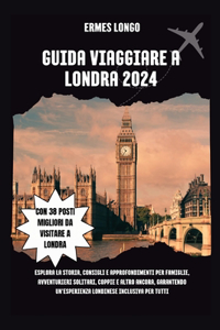 Guida Viaggiare a Londra 2024