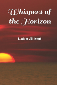 Whispers of the Horizon