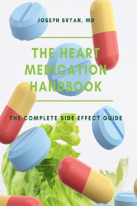 Heart Medication Handbook