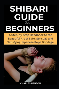 Shibari Guide For Beginners