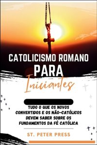 Catolicismo Romano para Iniciantes
