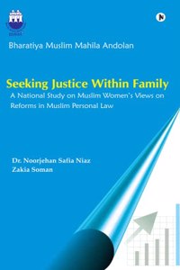 Seeking Justice Within Family [Paperback] Dr. Noorjehan Safia Niaz and Zakia Soman