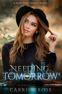 Needing Tomorrow