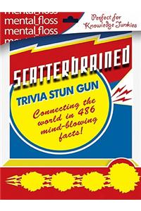 Mental Floss: Scatterbrained