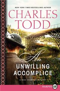 An Unwilling Accomplice [Large Print]