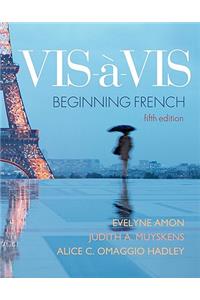 VIS-A-VIS: Beginning French (Student Edition)