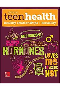 Teen Health, Healthy Relationships and Sexuality