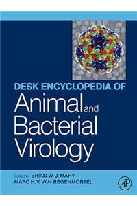 Desk Encyclopedia Animal and Bacterial Virology