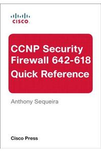 CCNP Security FIREWALL 642-618 Quick Reference