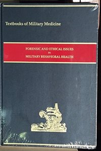 Forensic and Ethical Issues in Military Behavioral Health