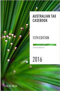 Australian Tax Casebook: Australian Tax Casebook