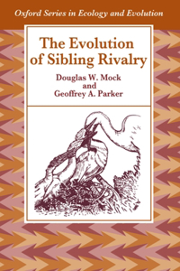 The Evolution of Sibling Rivalry