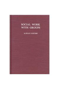 Social Work with Groups 2e