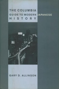 Columbia Guide to Modern Japanese History