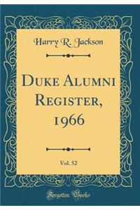 Duke Alumni Register, 1966, Vol. 52 (Classic Reprint)