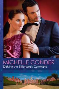 Defying The Billionaire's Command