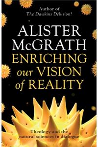Enriching our Vision of Reality