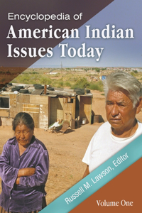 Encyclopedia of American Indian Issues Today [2 Volumes]