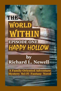 WORLD WITHIN Episode One HAPPY HOLLOW