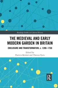 Medieval and Early Modern Garden in Britain