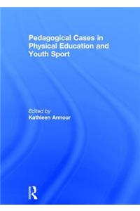 Pedagogical Cases in Physical Education and Youth Sport