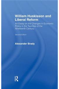 William Huskisson and Liberal Reform