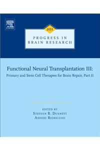 Functional Neural Transplantation III