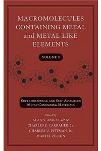 Macromolecules Containing Metal and Metal-Like Elements, Volume 9