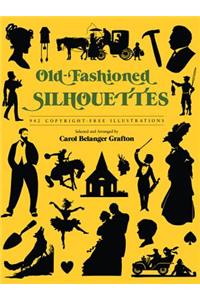 Old Fashioned Silhouettes