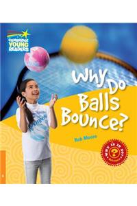 Why Do Balls Bounce? Level 6 Factbook