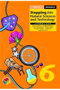 Stepping Into Natural Sciences and Technology Grade 6 Learner's Book