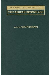 Cambridge Companion to the Aegean Bronze Age