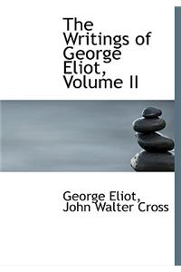 The Writings of George Eliot, Volume II