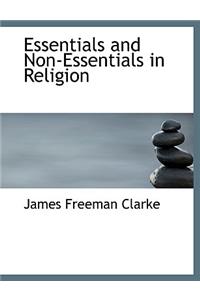 Essentials and Non-Essentials in Religion