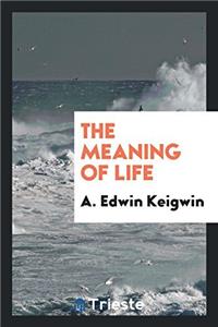 The Meaning of Life