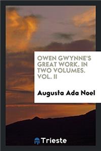 Owen Gwynne's Great Work, by the Author of 'the Story of Wandering Willie'.