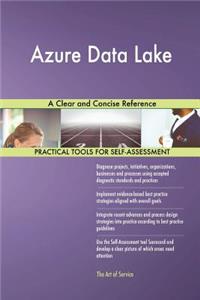 Azure Data Lake A Clear and Concise Reference