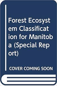 Forest Ecosystem Classification for Manitoba