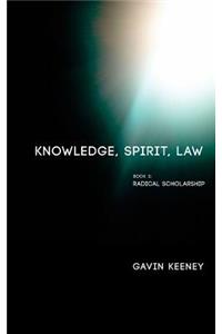 Knowledge, Spirit, Law