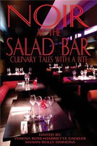 Noir at the Salad Bar: Culinary Tales with a Bite