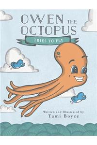 Owen the Octopus Tries to Fly